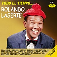 Rolando Laserie – Todo el Tiempo... [Remasterizado Digitalmente (Digital Remaster)]