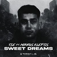 TSE, Mikros Kleftis, Tr4cer – Sweet Dreams