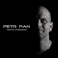Petr Pan, Petr Pan – První Poslední MP3