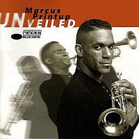 Marcus Printup – Unveiled