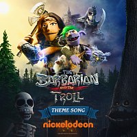 The Barbarian and The Troll Cast – The Barbarian & The Troll Theme Song [Music From A Bard’s Knock Life: Original Music Vol. 1]