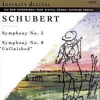 Infinity Digital: Schubert: Symphonies Nos. 5 & 8