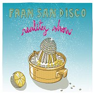 Fran San Disco – Reality Show