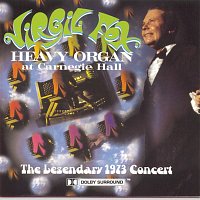 Virgil Fox – Heavy Organ At Carnegie Hall