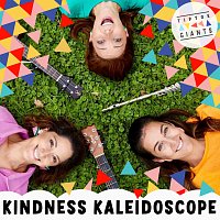 Tiptoe Giants – Kindness Kaleidoscope