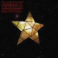 BLASTER – PASKO'Y HINDI NA MASAYA