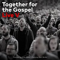Matt Merker – Together For The Gospel Live V