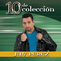 Jay Perez – 10 de Colección