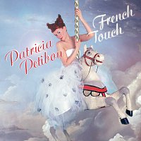 Patricia Petibon, Orchestre de l'Opéra de Lyon, Yves Abel – Patricia Petibon: French Touch