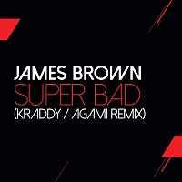 James Brown – Super Bad [Kraddy / Agami Remix]