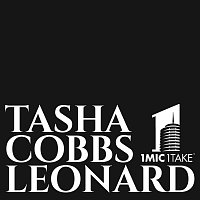 Tasha Cobbs Leonard – 1 Mic 1 Take