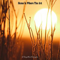 A Song About Contagions – Home Is Where the Art