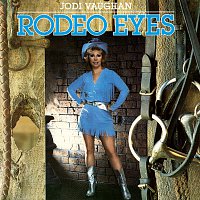 Jodi Vaughan – Rodeo Eyes