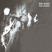 Rao Kyao – Fado Bailado