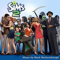 Mark Mothersbaugh & EA Games Soundtrack – The Sims 2 (Original Soundtrack)