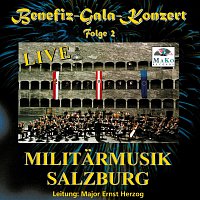 Militarmusik Salzburg – Benefiz-Gala-Konzert 2 - Live