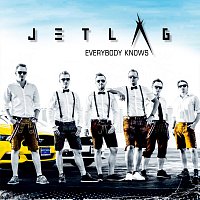 Jetlag – Everybody Knows