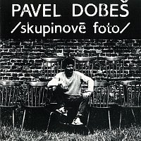 Pavel Dobeš – Skupinové foto MP3