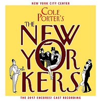 Přední strana obalu CD Cole Porter's The New Yorkers (2017 Encores! Cast Recording)