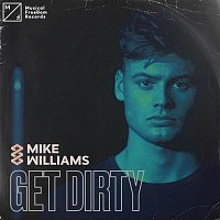 Mike Williams – Get Dirty