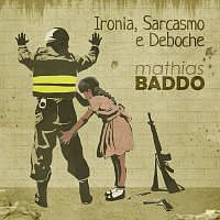 Přední strana obalu CD Ironia, Sarcasmo E Deboche
