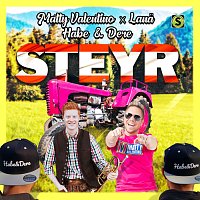 Matty Valentino, LANA, Habe & Dere – Steyr