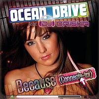 Ocean Drive – Because (Connecte-toi)