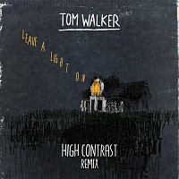 Tom Walker – Leave a Light On (High Contrast Remix)