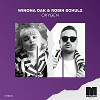 Winona Oak & Robin Schulz – Oxygen