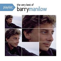 Barry Manilow – Playlist: The Very Best Of Barry Manilow