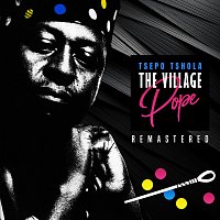 Tsepo Tshola – The Village Pope [Remastered 2023]