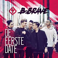 B-Brave – De Eerste Date