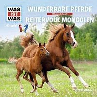 Was Ist Was – 56: Wunderbare Pferde / Reitervolk Mongolen