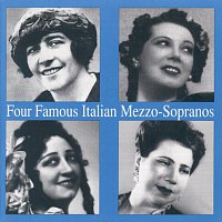 Four Famous Italian Mezzo - Sopranos