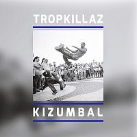 Tropkillaz – Kizumbal
