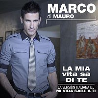 Marco di Mauro – Mi vida sabe a ti [Version Italiana]