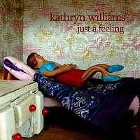 Kathryn Williams – Just A Feeling