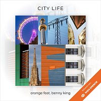 Orange, Benny King – City Life (feat. Benny King)