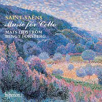 Mats Lidstrom, Bengt Forsberg – Saint-Saens: Cello Sonatas Nos. 1 & 2 etc.