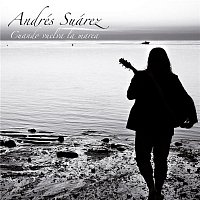 Andrés Suárez – Cuando Vuelva La Marea