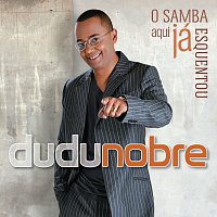 Dudu Nobre – O Samba Aqui Já Esquentou