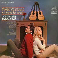 Los Indios Tabajaras – Twin Guitars: In a Mood for Lovers