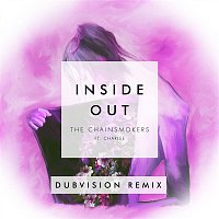 The Chainsmokers, Charlee – Inside Out (DubVision Remix)