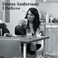 Emma Andersson – I Believe