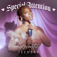 Teenear – Special Attention [Acoustic]