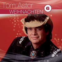Tom Astor – Weihnachten Hoch 6