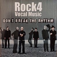 Rock4 – Don't Break The Rhythm