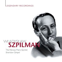 Wladyslaw Szpilman – Legendary Recordings