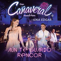 Grupo Canaveral De Humberto Pabón, Kika Edgar – Aún Te Guardo Rencor