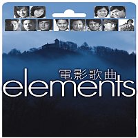 Různí interpreti – Elements - Dian Ying Ge Qu